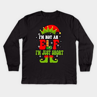 I'm Not An Elf I'm Just Short Kids Long Sleeve T-Shirt